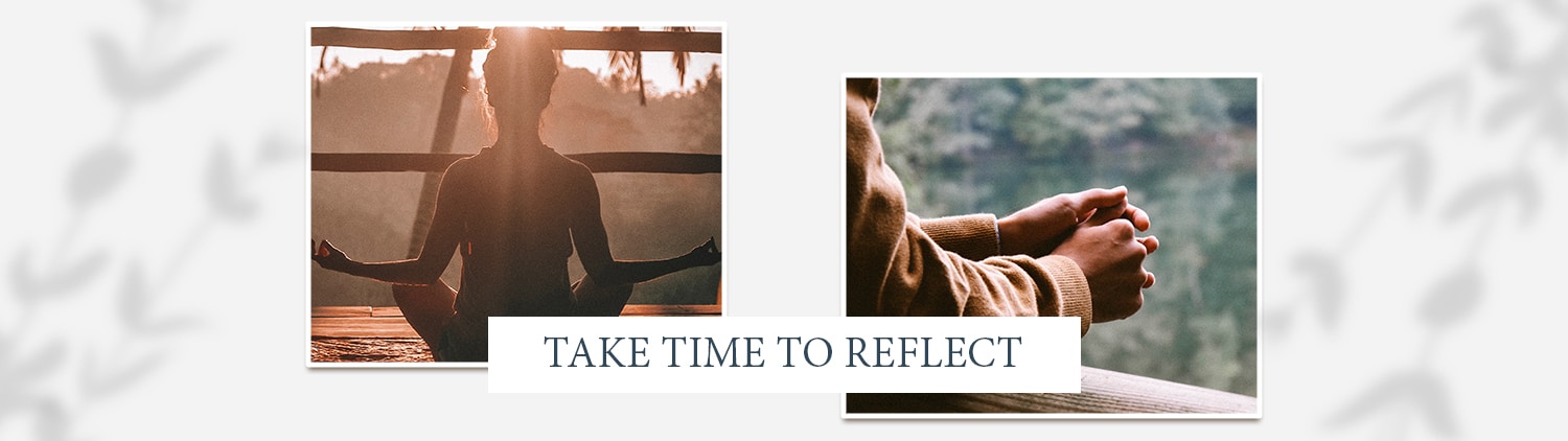take time to reflect