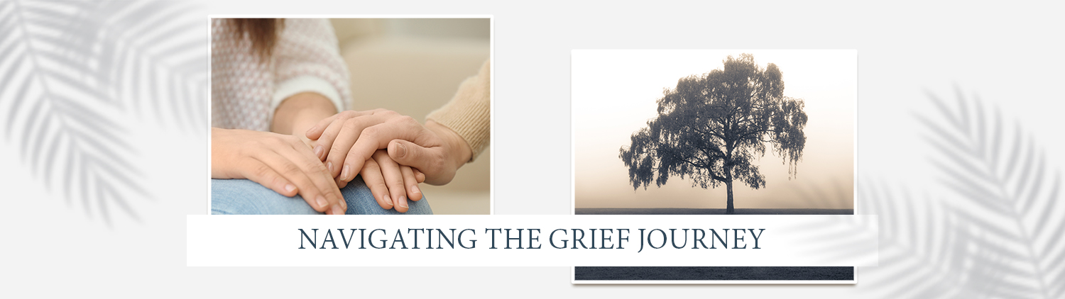 Navigating the Grief Journey
