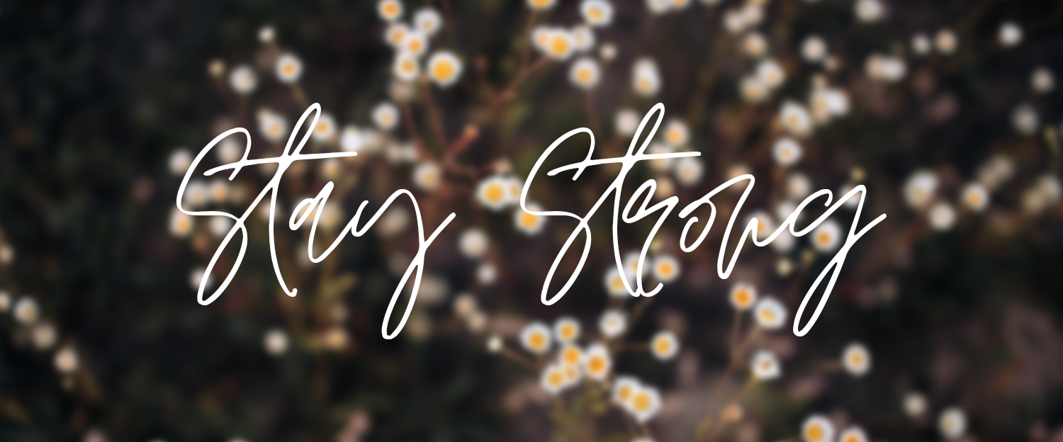 stay strong