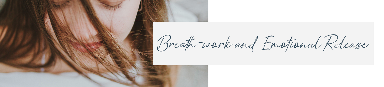 Breath-work and Emotional Release: