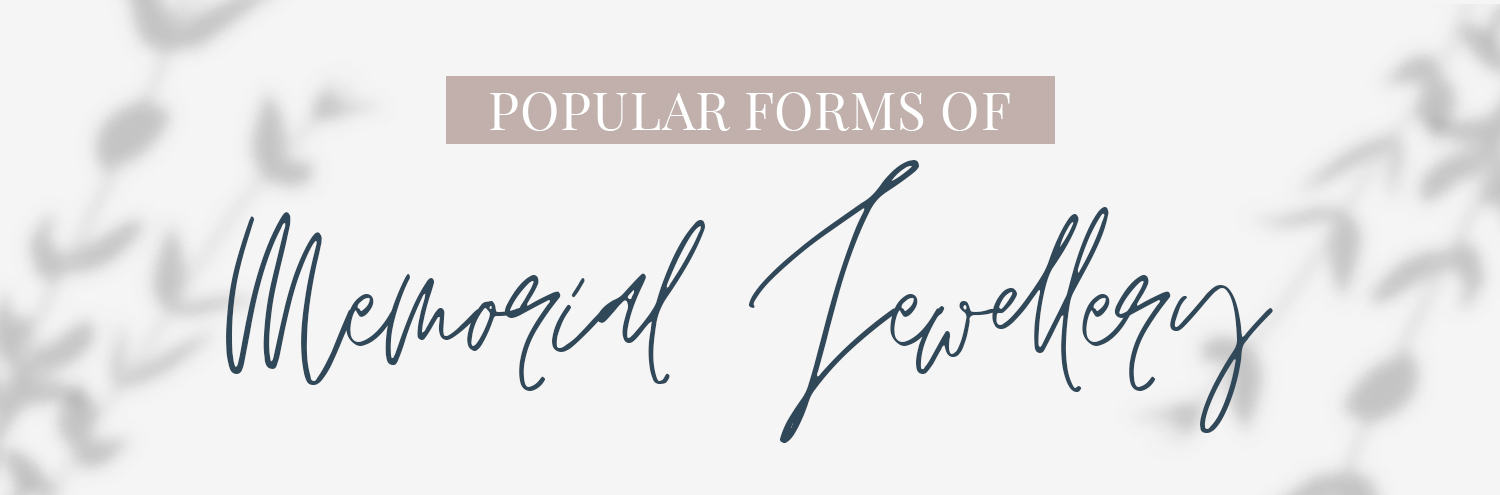types of memorial jewellery