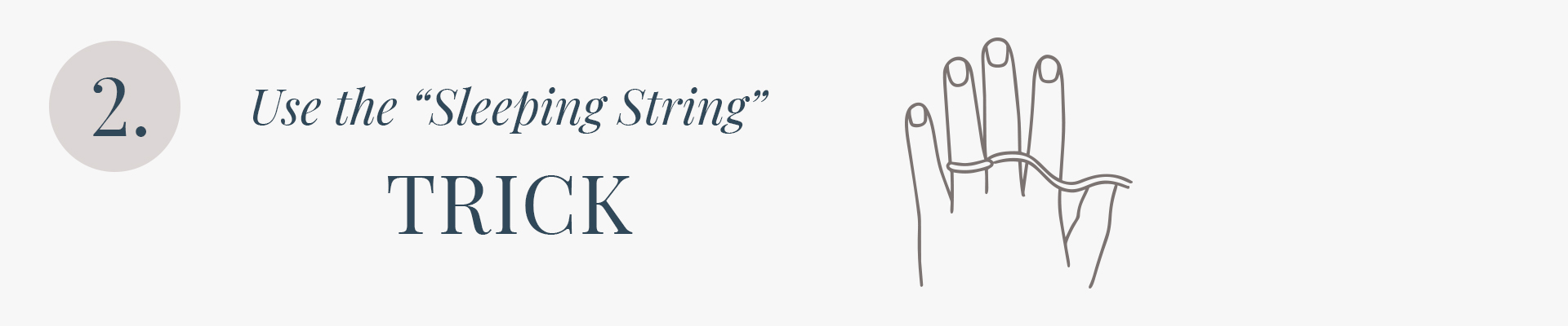 sleeping string trick